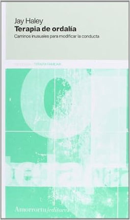 Terapia de ordalía. Caminos inusuales p/modificar conducta