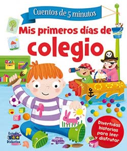 Cuentos de 5 minutos: mis primeros días de colegio