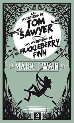 Las aventuras de Tom Sawyer/las aventuras de Huckleberry Finn