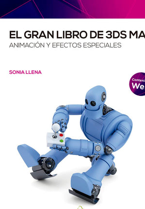El gran libro de 3ds max: animacion/efectos especiales