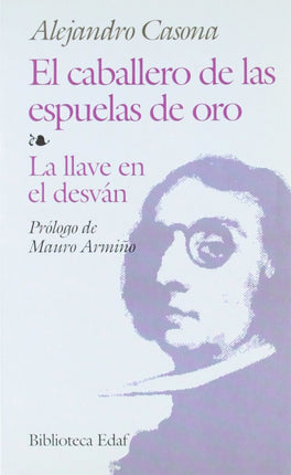 El caballero de las espuelas de oro/la llave en el desván