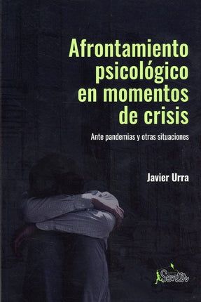 Afrontamiento psicológico en momentos de crisis