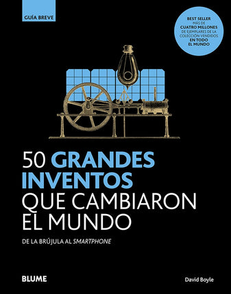 Guía breve: 50 grandes inventos qué cambiaron el mundo