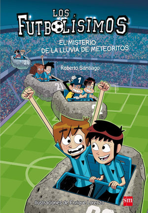 Futbolísimos 9: el misterio de la lluvia de meteoritos