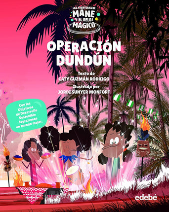 Operación fundan. Las aventuras se mane y el reloj mágico