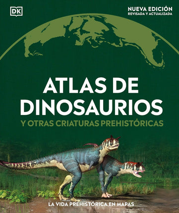 Atlas de dinosaurios y otras criaturas presis tóricas