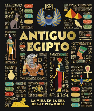 ANTIGUO EGIPTO. LA VIDA EN LA ERA DE LAS PIR AMIDES