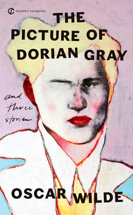 THE PICTURE OF DORIAN GRAY AND THREE STORIES