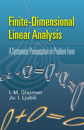 FINITE-DIMENSIONAL LINEAR ANALYSIS