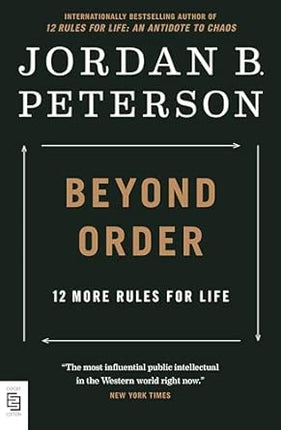 Beyond order: 12 more rules for life