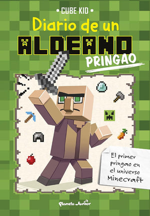 Minecraft. Diario de un aldeano pringado