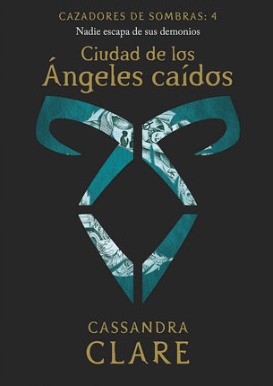Ciudad de los ángeles caídos. Cazadores de sombras: 4