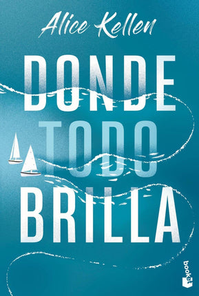 Dónde todo brilla