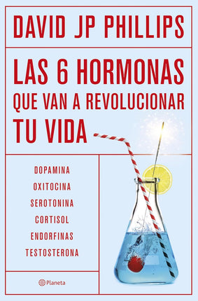 Las seis hormonas qué revolucionarán tu vida