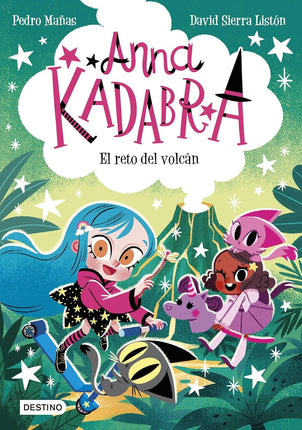 Anna kadabra.(14) el reto del volcán