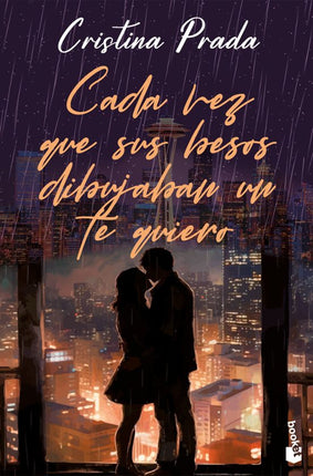 Cada vez qué sus besos dibujaban un te quiero