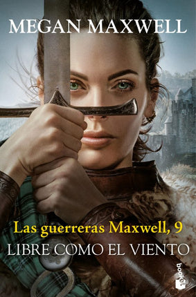 Las guerreras maxwell 9. Libre cómo el viento