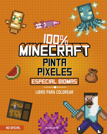 100% MINECRAFT. PINTA PIXELES. ESPECIAL BIOMA S