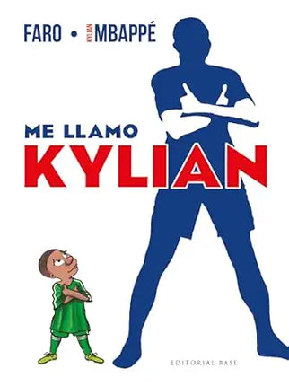 ME LLAMO KILIAM MBAPPÉ. BIOGRAFIA OFICIAL