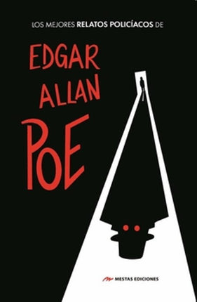LOS MEJORES RELATOS POLICIACOS DE EDGAR ALLAN POE