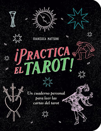 ¡Práctica el tarot!