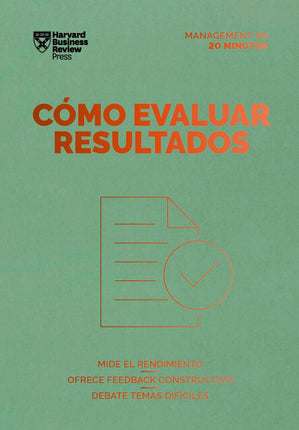 HBR-MNGMT 20MIN. COMO EVALUAR RESULTADOS