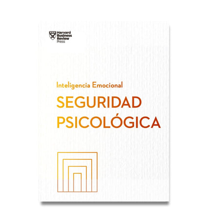 INTELIGENCIA EMOCIONAL. SEGURIDAD PSICOLOGICA