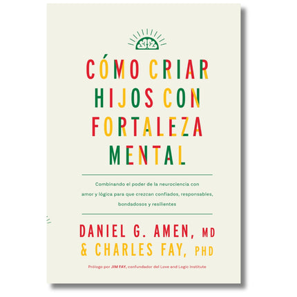 COMO CRIAR HIJOS CON FORTALEZA MENTAL