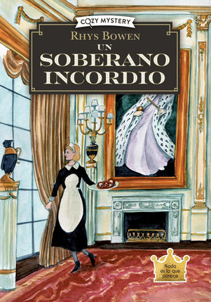 COZY MYSTERY. UN SOBERANO INCORDIO