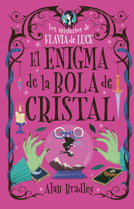 LOS MISTERIOS DE FLAVIA DE LUCE 3. EL ENIGMA DE LA BOLA DE CRISTAL