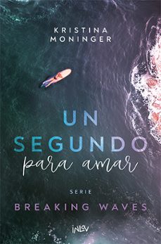 Un segundo para amar (breaking-waves#1)