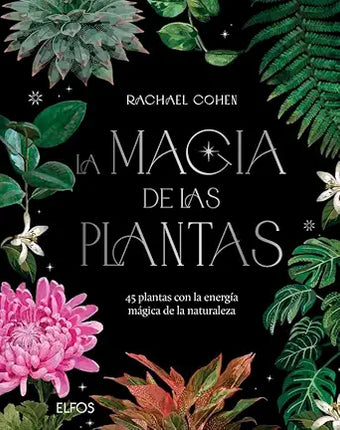 LA MAGIA DE LAS PLANTAS