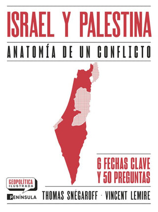 Israel y palestina. Anatomía de un conflicto