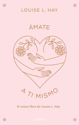 Amate A Ti Mismo: Cambiaras Tu Vida