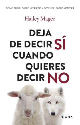Deja de decir sí cuándo quieres decir no