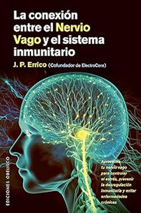 LA CONEXION ENTRE EL NERVIO VAGO Y EL SISTEMA INMUNITARIO