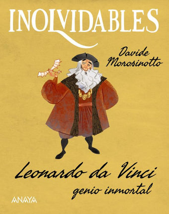INOLVIDABLES: LEONARDO DA VINCI, GENIO INMORT
