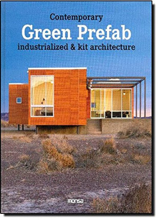 Contemporary green prefab. Industrializad & kit architecture