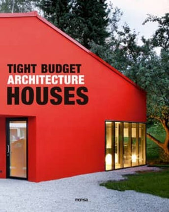 TIGHT BUDGET HOUSES