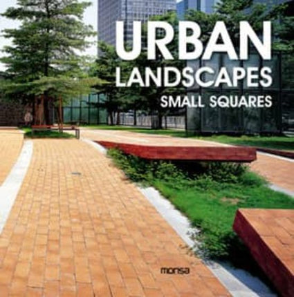 URBAN LANDSCAPES. SMALL SQUARES