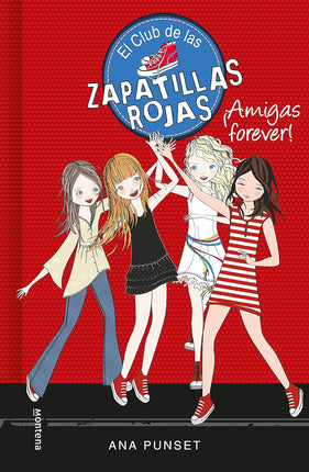 El club de las zapatillas rojas.(2) ¡amigas fo rever!