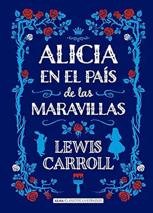 ALICIA EN EL PAIS DE LAS MARAVILLAS-ED/ILUST.