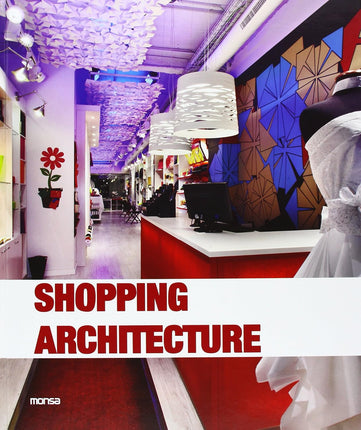 SHOPPING ARCHITECTURE