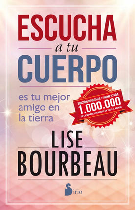 ESCUCHA A TU CUERPO: ES TU MEJOR AMIGO EN LA TIERRA
