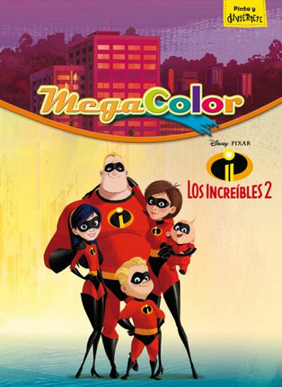 Los increíbles 2: megacolor