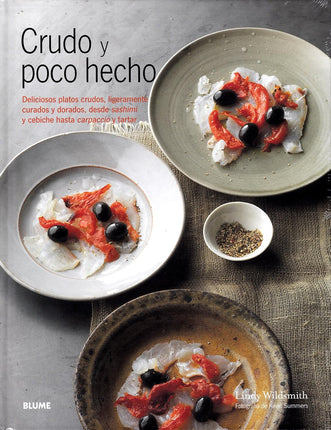 CRUDO Y POCO HECHO: DELICIOSOS PLATOS ...