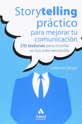 Storytelling. Prat. P/mejorar tú comunicación