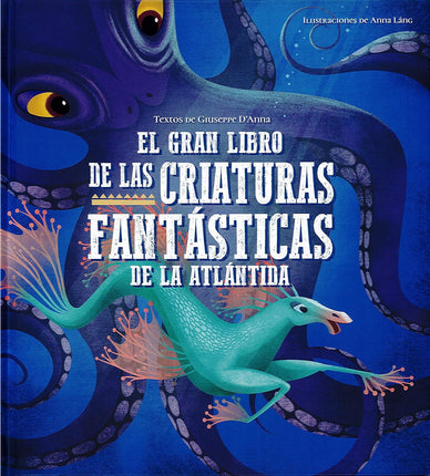 El gran libro de las criaturas fantásticas de la Atlántida