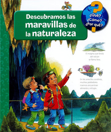 Descubramos la naturaleza ¿qué? ¿Cómo? ¿Porque?