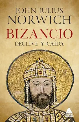 BIZANCIO: DECLIVE Y CAIDA
